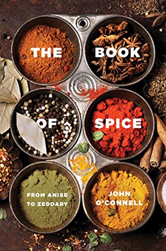 Book Cover The Book of Spice: From Anise to Zedoary