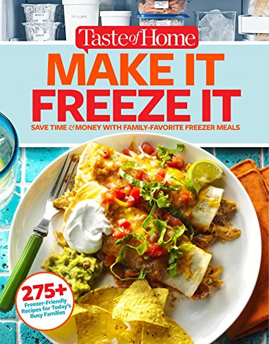 Book Cover Taste of Home Make It Freeze It: 295 Make-Ahead Meals that Save Time & Money