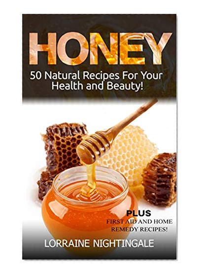 Book Cover HONEY: 50 Natural Recipes for Your Health and Beauty