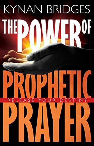 Book Cover The Power of Prophetic Prayer: Release Your Destiny