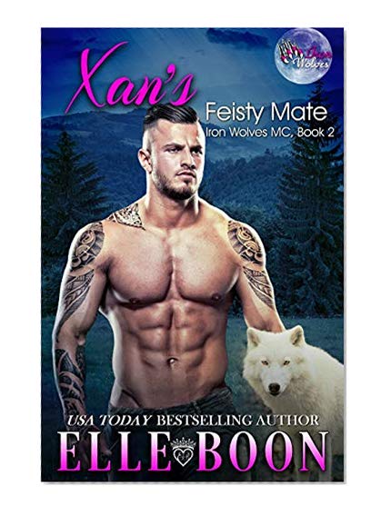 Book Cover Xan's Feisty Mate, Iron Wolves MC 2
