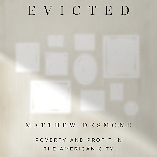 Book Cover Evicted: Poverty and Profit in the American City