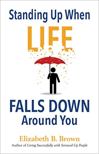 Book Cover Standing Up When Life Falls Down Around You