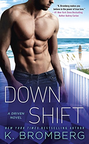 Book Cover Down Shift (A Driven Novel Book 8)