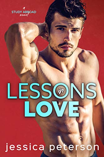 Book Cover Lessons In Love: A Student Teacher Romance (Study Abroad Book 1)