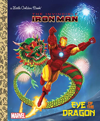 Book Cover Eye of the Dragon (Marvel: Iron Man) (Little Golden Book)