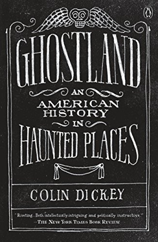Book Cover Ghostland: An American History in Haunted Places
