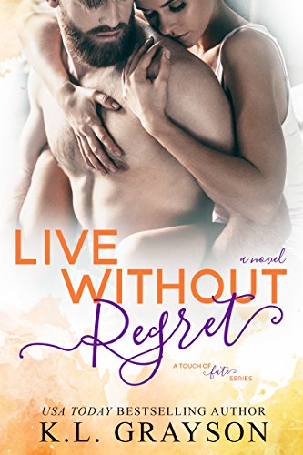 Book Cover Live Without Regret (A Touch of Fate Book 3)