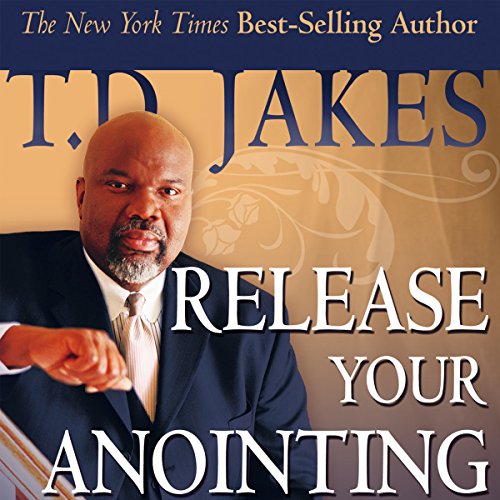 Book Cover Release Your Anointing: Tapping the Power of the Holy Spirit in You