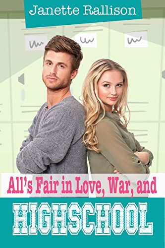 Book Cover All's Fair in Love, War, and High School