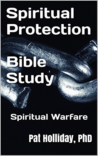 Book Cover Spiritual Protection Bible Study: Spiritual Warfare
