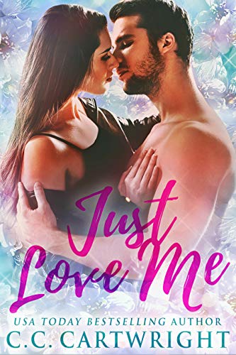 Book Cover Just Love Me 1 : A Best Friend's Brother Romance (Love Me Series)