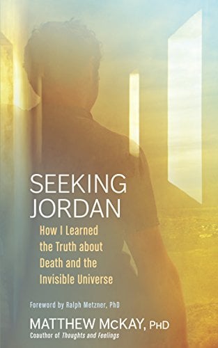 Book Cover Seeking Jordan: How I Learned the Truth about Death and the Invisible Universe