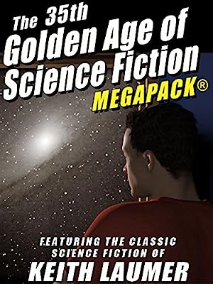 Book Cover The 35th Golden Age of Science Fiction MEGAPACKÂ®: Keith Laumer
