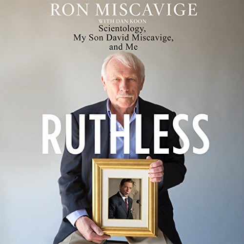 Book Cover Ruthless: Scientology, My Son David Miscavige, and Me
