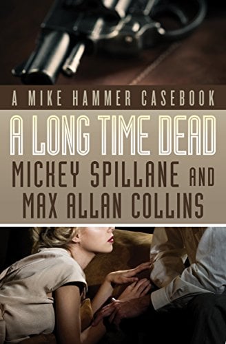 Book Cover A Long Time Dead: A Mike Hammer Casebook