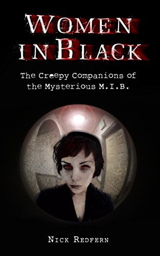 Book Cover Woman In Black: The Creepy Companions of the Mysterious M.I.B.