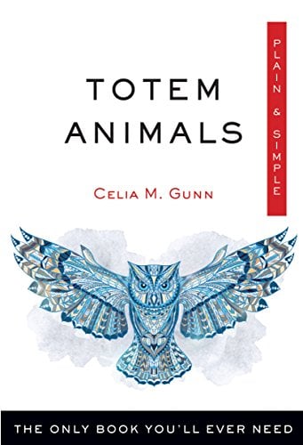Book Cover Totem Animals Plain & Simple: The Only Book You'll Ever Need (Plain & Simple Series)