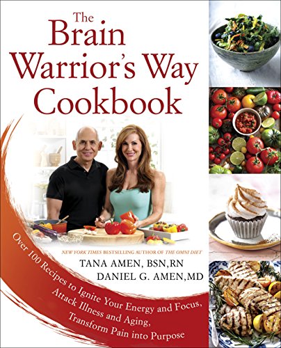 Book Cover The Brain Warrior's Way Cookbook: Over 100 Recipes to Ignite Your Energy and Focus, Attack Illness and Aging, Transform Pain into Purpose