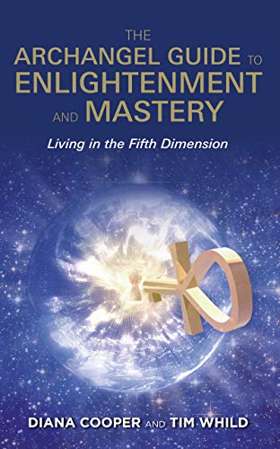 Book Cover The Archangel Guide to Enlightenment and Mastery: Living in the Fifth Dimension