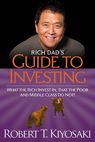 Book Cover Rich Dad's Guide to Investing: What the Rich Invest in, That the Poor and the Middle Class Do Not!