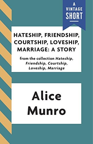 Book Cover Hateship, Friendship, Courtship, Loveship, Marriage: A Story (A Vintage Short)