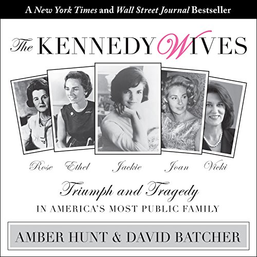 Book Cover The Kennedy Wives: Triumph and Tragedy in America's Most Public Family