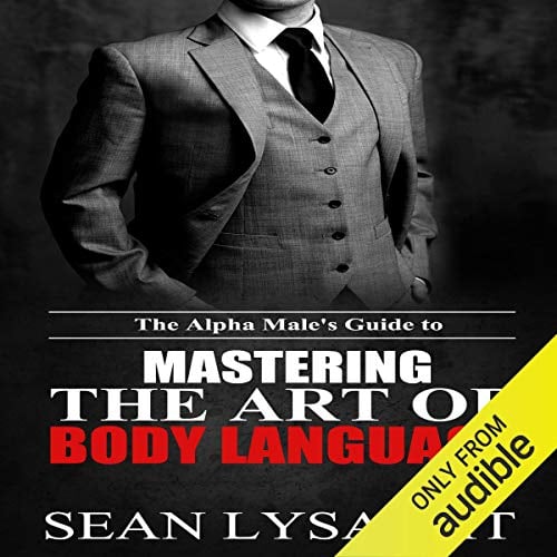 Book Cover The Alpha Male's Guide to Mastering the Art of Body Language