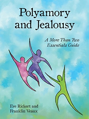 Book Cover Polyamory and Jealousy: A More Than Two Essentials Guide