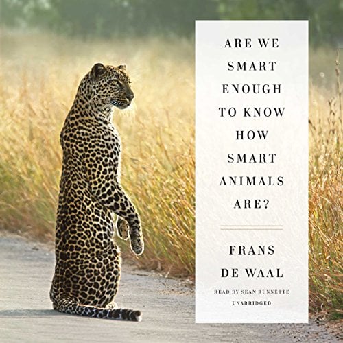 Book Cover Are We Smart Enough to Know How Smart Animals Are?