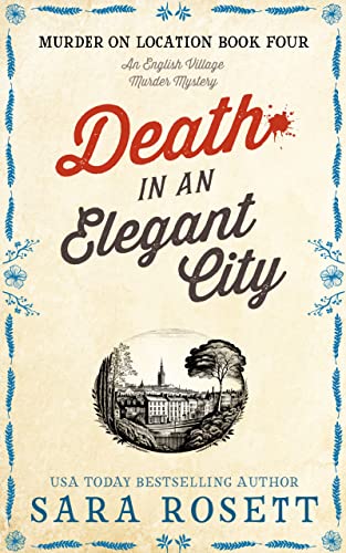 Book Cover Death in an Elegant City: An English Village Murder Mystery (Murder on Location Book 4)
