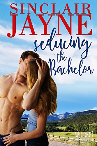 Book Cover Seducing the Bachelor (The Wilder Brothers Book 1)