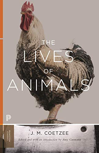 Book Cover The Lives of Animals (The University Center for Human Values Series Book 43)