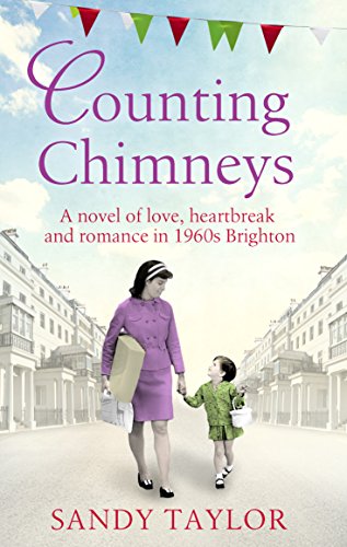 Book Cover Counting Chimneys: A novel of love, heartbreak and romance in 1960s Brighton (Brighton Girls Trilogy Book 3)