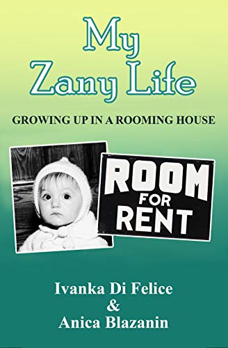Book Cover My Zany Life: Growing Up in a Rooming House (Italian Living)