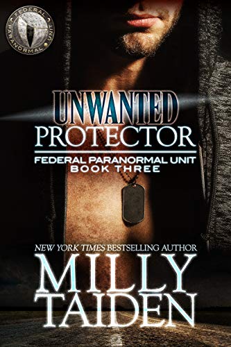Book Cover Unwanted Protector: Shape Shifter Paranormal Romance (Federal Paranormal Unit Book 3)