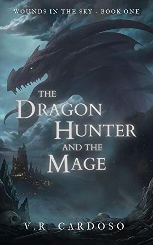 Book Cover The Dragon Hunter and the Mage (Wounds in the Sky Book 1)