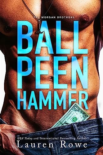 Book Cover Ball Peen Hammer (The Morgan Brothers Book 3)