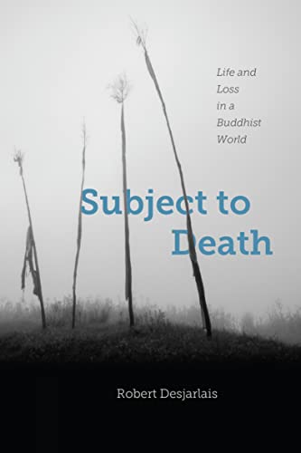 Book Cover Subject to Death: Life and Loss in a Buddhist World