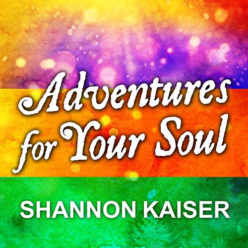 Book Cover Adventures for Your Soul: 21 Ways to Transform Your Habits and Reach Your Full Potential