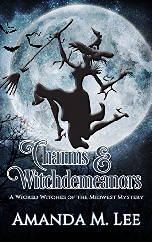 Book Cover Charms & Witchdemeanors (Wicked Witches of the Midwest Book 8)
