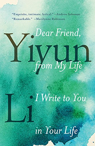 Book Cover Dear Friend, from My Life I Write to You in Your Life
