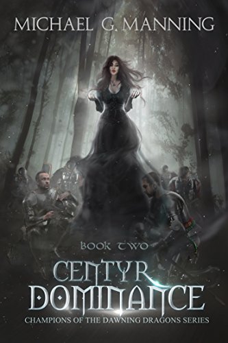 Book Cover Centyr Dominance (Champions of the Dawning Dragons Book 2)