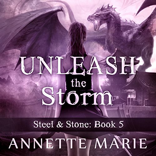 Book Cover Unleash the Storm: Steel & Stone Series, Book 5
