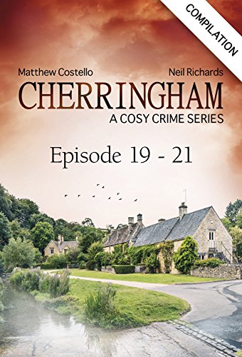 Book Cover Cherringham - Episode 19 - 21: A Cosy Crime Series Compilation (Cherringham: Crime Series Compilations Book 7)