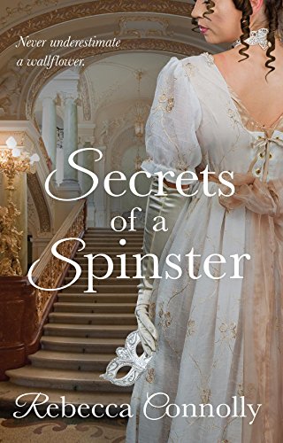 Book Cover Secrets of a Spinster (Arrangements, Book 3)