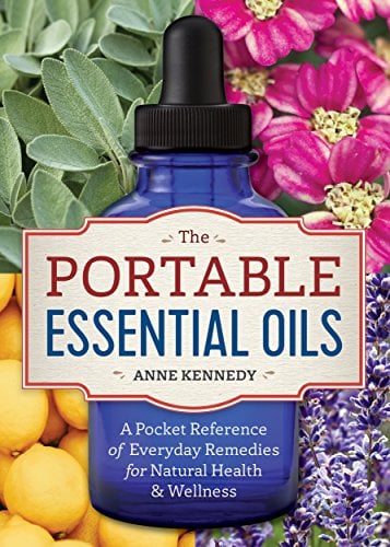 Book Cover The Portable Essential Oils: A Pocket Reference of Everyday Remedies for Natural Health & Wellness