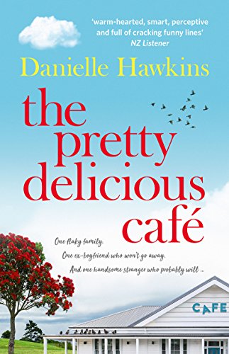 Book Cover The Pretty Delicious Cafe: Hungry for summer, romance, friends and food? Come visit Ratai Beach.
