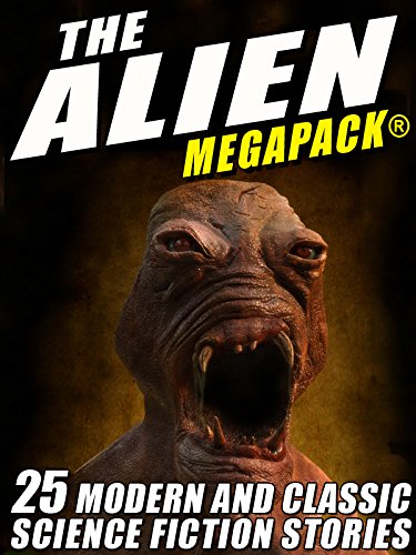 Book Cover The Alien MEGAPACK®: 25 Modern and Classic Science Fiction Stories