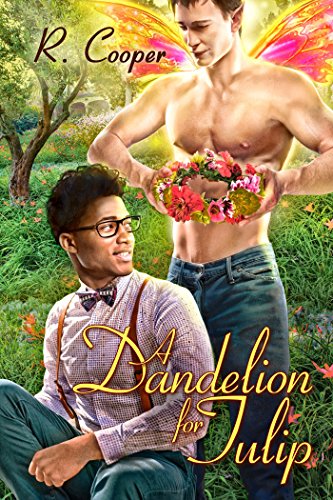 Book Cover A Dandelion for Tulip (Being(s) in Love Book 6)